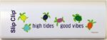 Slip Clips high tides good vibes White