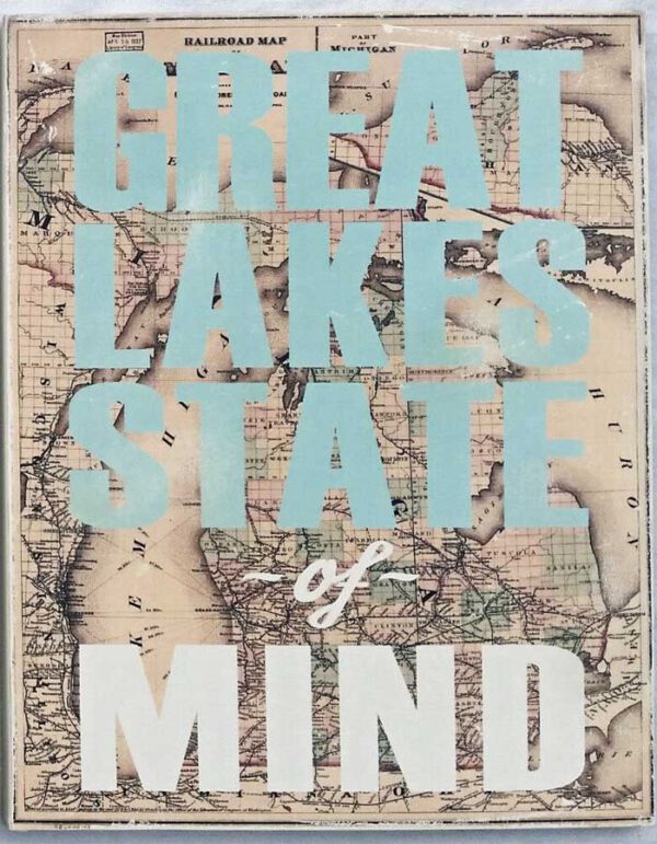 Right Great Lake State of Mind Word Art Sign