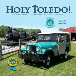 2018 Holy Toledo! 2018 Jeep Calendar