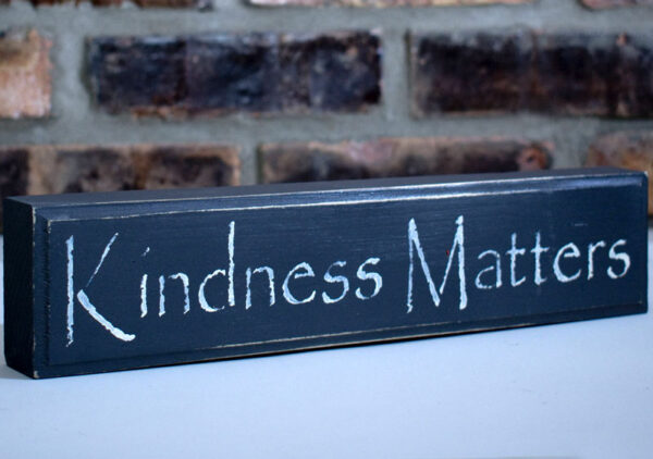 Gray Kindness Matters Sign