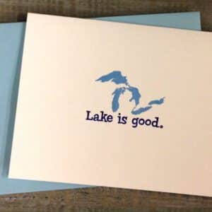 Great Lakes Lake Is Good Notecards