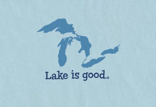 Lake is Good Blue Great Lakes