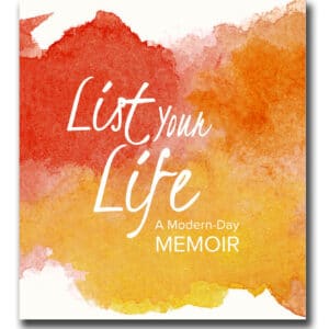 List Your Life: A Modern-Day Memoir Journal