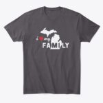 i ❤ my Michigan FAMILY Tshirt Multiple Colors - Image 10