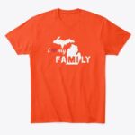 i ❤ my Michigan FAMILY Tshirt Multiple Colors - Image 21