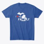 i ❤ my Michigan FAMILY Tshirt Multiple Colors - Image 12