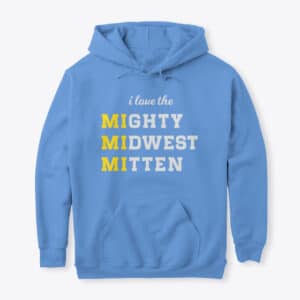 Mighty Midwest Mitten Hoodie