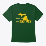 If You're From Michigan You're Family Tshirt - Image 8
