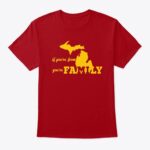 If You're From Michigan You're Family Tshirt - Image 16