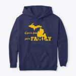 If You're From Michigan You're Family Hoodie - Image 22