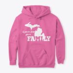 If You're From Michigan You're Family Hoodie - Image 25