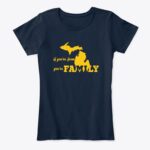 If You're From Michigan You're Family Ladies Tee - Image 9