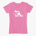 If You're From Michigan You're Family Ladies Tee Pink