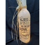 Lighted Wine Bottle The Best Wines Are The Ones You Drink with Friends